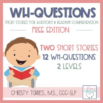 Preview of Short Stories WH Questions for Auditory/Reading Comprehension | FREE Edition