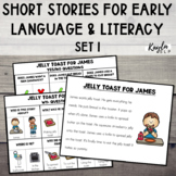Short Stories for Early Language & Literacy  - Set 1