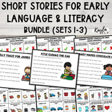 Short Stories for Early Language & Literacy Sets 1-3 BUNDLE