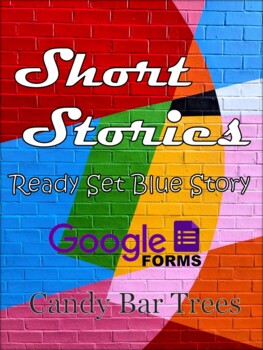 Preview of Short Stories in Google Forms - Candy Bar Trees - Ready Set Blue Interactive Q&A