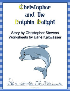 Preview of Short Story with Activity Pack - Christopher and the Dolphin Delight
