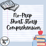 Short Story Comprehension - No Prep Activity