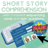 Short Story Comprehension with Sequencing Cards/WH-Questions