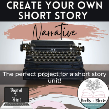 Preview of Write Your Own Short Story Narrative Creative Writing Project: Distance Learning