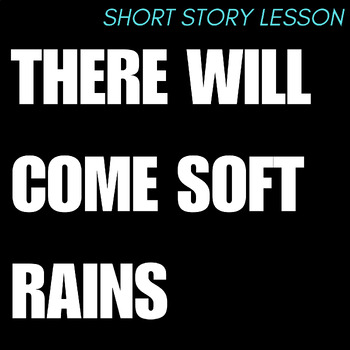 Preview of There Will Come Soft Rains Ray Bradbury Short Story Questions Vocab Homework