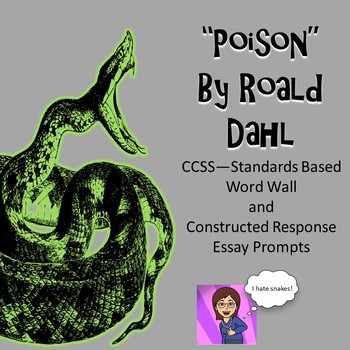 Preview of "Poison" By Roald Dahl: Word Wall and Constructed Response Packet CCSS