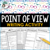Point of View Activity - Writing Assignment and Reference Sheet