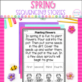 Short Story Sequencing - Spring Sequence of Events Activities