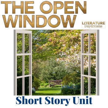 Preview of Short Story Unit Saki's The Open Window