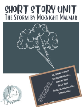 Preview of Short Story Unit: The Storm by McKnight Malmar