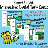 Short U CVC Words Interactive Task Cards {Google Classroom