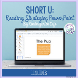 Short U Decodable Reading Strategies PowerPoint