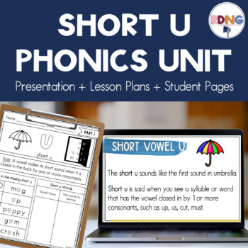 Short U Vowel Sound Phonics Unit Lesson Plans and Activities by RDNG