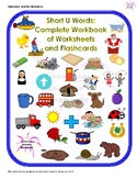 Short U Words: Complete Workbook for Worksheets and Flashcards