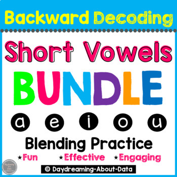 Preview of Short Vowel Word Blending and Reading | Backward Decoding