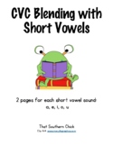 Short Vowel CVC Blending Activity Read Sheets - Set of 5