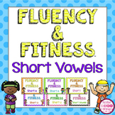 Short Vowels Fluency and Fitness® Brain Breaks