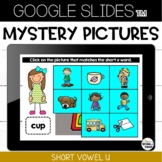 Short Vowel Google Slides™ Mystery Picture {short vowel u}