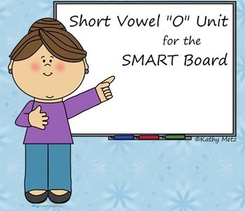 Preview of Short Vowel "O" Unit for the SMART Board