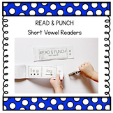 Short Vowel Readers: Read & Punch Decodable Books