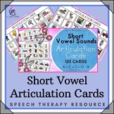 Short Vowel Sounds - Articulation Cards with Visual Cues -