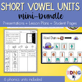 Short Vowel Sounds Phonics Unit MiniBundle of Lesson Plans