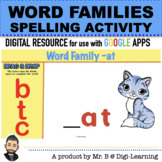 Learning to Spell: Short Vowel Word Families (Digital Activity)