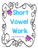 Short Vowel Word work and Comprehension Pack