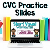 Short Vowel Sounds CVC Words Practice Digital Slides