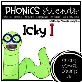 Preview of Short Vowel i: Icky I Phonics Friends