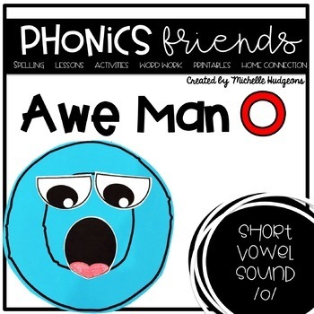 Preview of Short Vowel o : Awe Man O Phonics Friends: