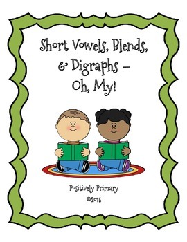 Preview of Short Vowels, Blends, and Digraphs -- Oh, My!