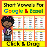 Short Vowels Digital cvc Words Google S K/1 & EASEL ACTIVI