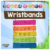 Short Vowels Wristbands | Short Vowels Activities