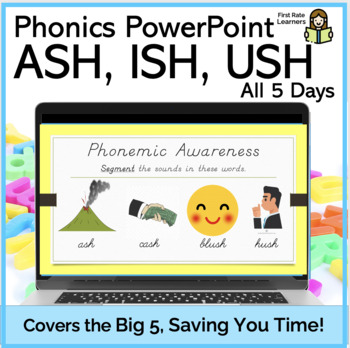 Preview of Short Vowels w/ash, ish, ush 5Days Phonics Phonemic Awareness Digital PowerPoint