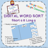 Short a & Long a Digital Word Sort - Google Classroom Ready!