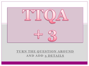 Preview of Short answer response / TTQA + 3 / Turn the Question Around