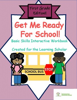 Preview of Get Me Ready For School First Grade Edition