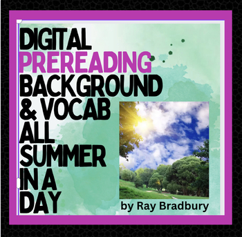 Preview of Short story: ALL SUMMER IN A DAY by Ray Bradbury intro & digital vocabulary
