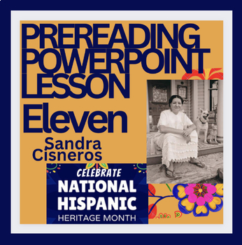 Preview of Short story ELEVEN Hispanic Heritage Intro & vocabulary lesson bySandra Cisneros