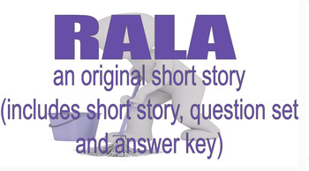 Preview of Short story, question set and answer key, PDF format, "RALA"