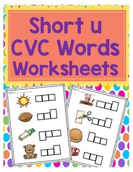 short u cvc word worksheets by lisas learning shop tpt