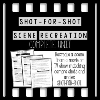 Preview of Shot-for-Shot Scene Recreation Complete Ready-to-Go Unit Plan