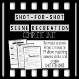 Shot-for-Shot Scene Recreation Complete Ready-to-Go Unit Plan