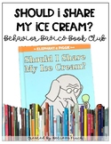 Should I Share My Ice Cream- Behavior Basics Book Club