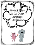 Should I Share My Ice Cream: Language Companion