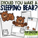 Should We Wake Up the Bear Opinion Writing Prompt & Bear C