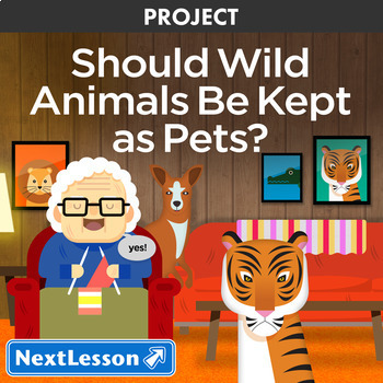 Should Wild Animals Be Kept As Pets? - Projects & PBL by NextLesson