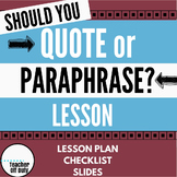 Should You Quote or Paraphrase? Lesson