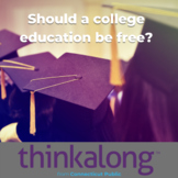 Should a college education be free? - Civil Discourse for 